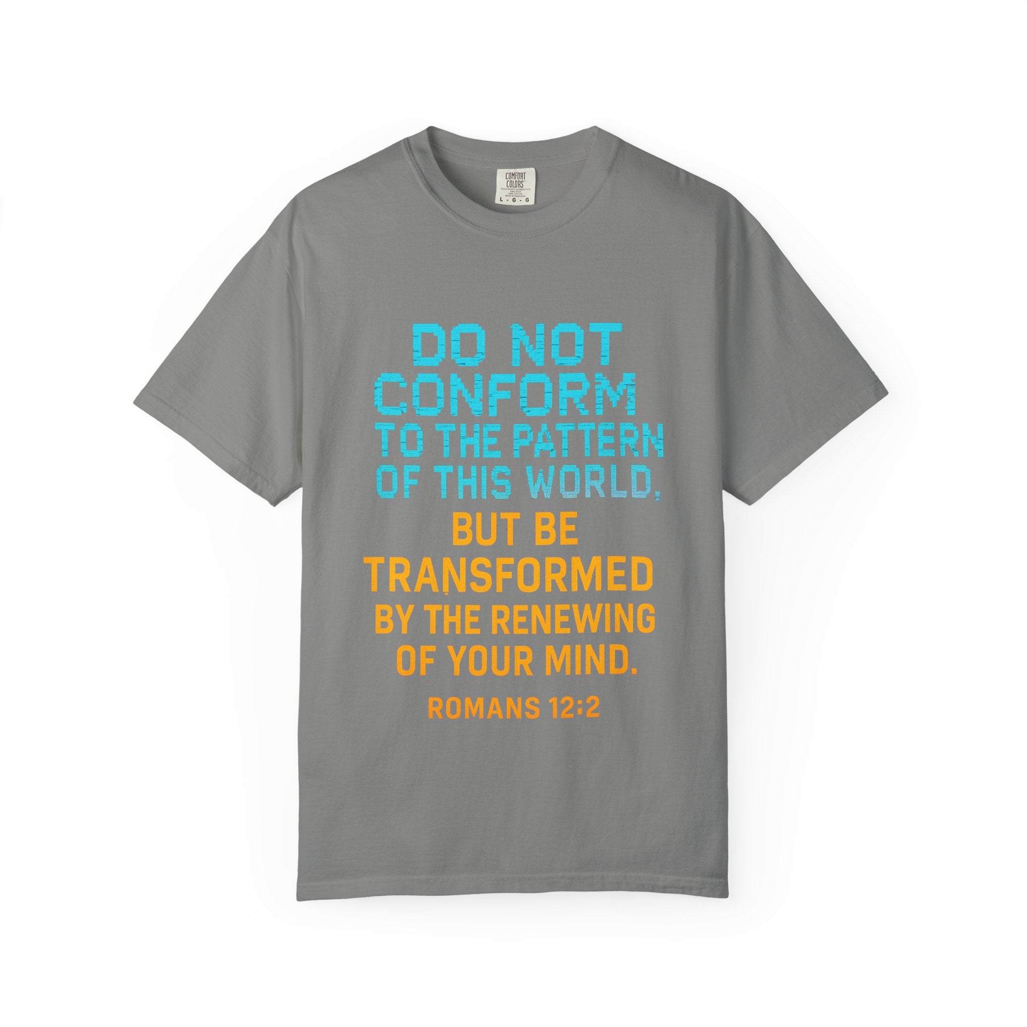 Garments of the Bible Unisex T-shirt Romans 12:2