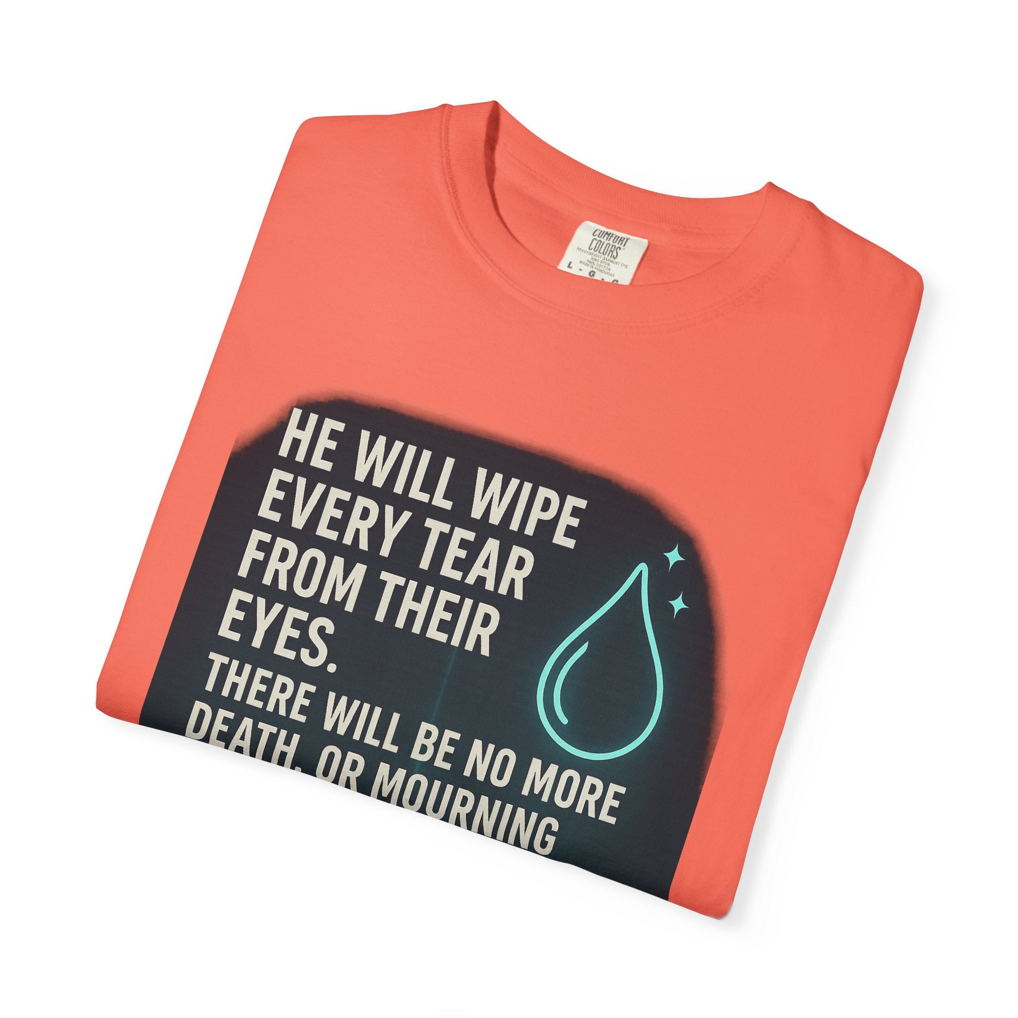Garments of the Bible Unisex T-shirt Revelations 21:4