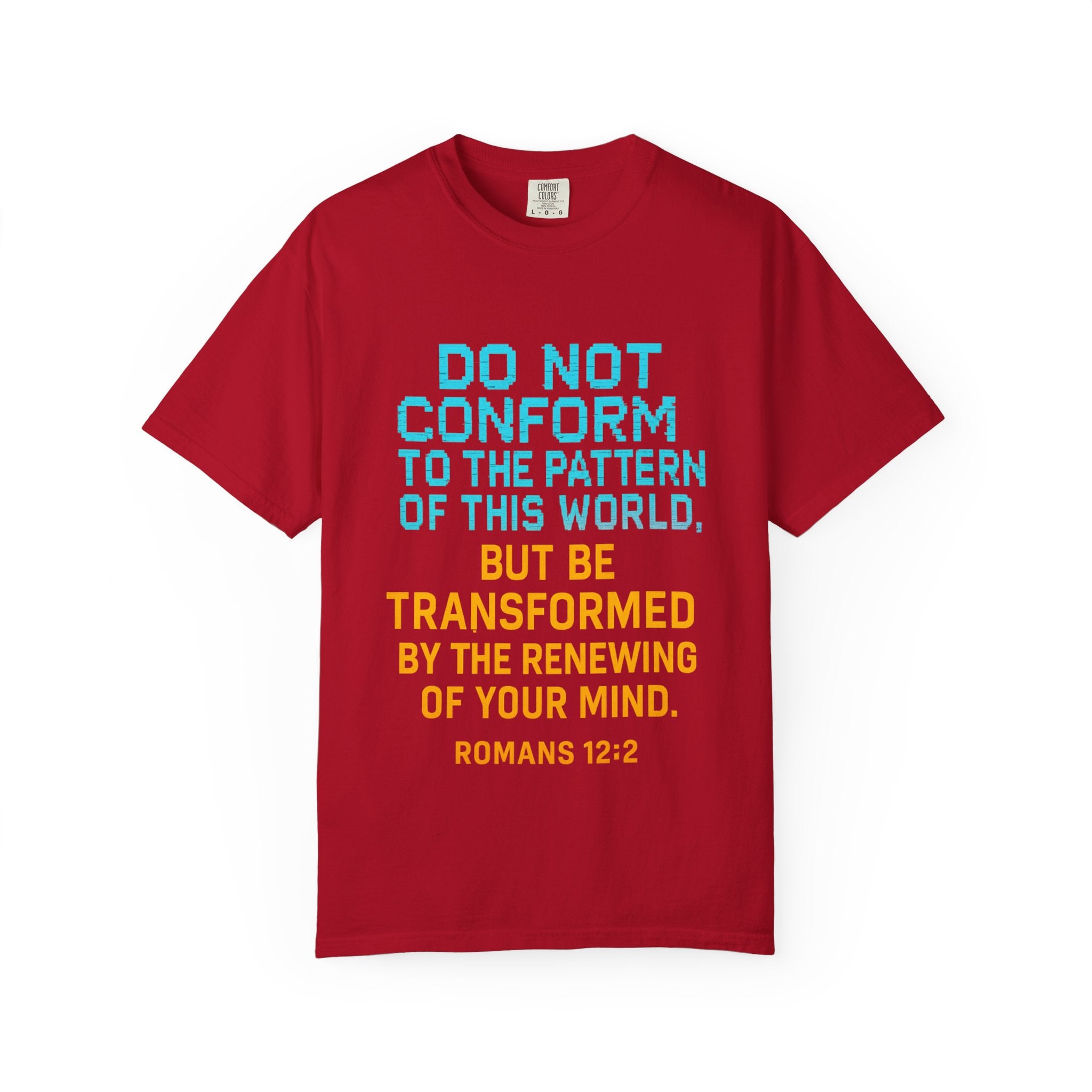 Garments of the Bible Unisex T-shirt Romans 12:2