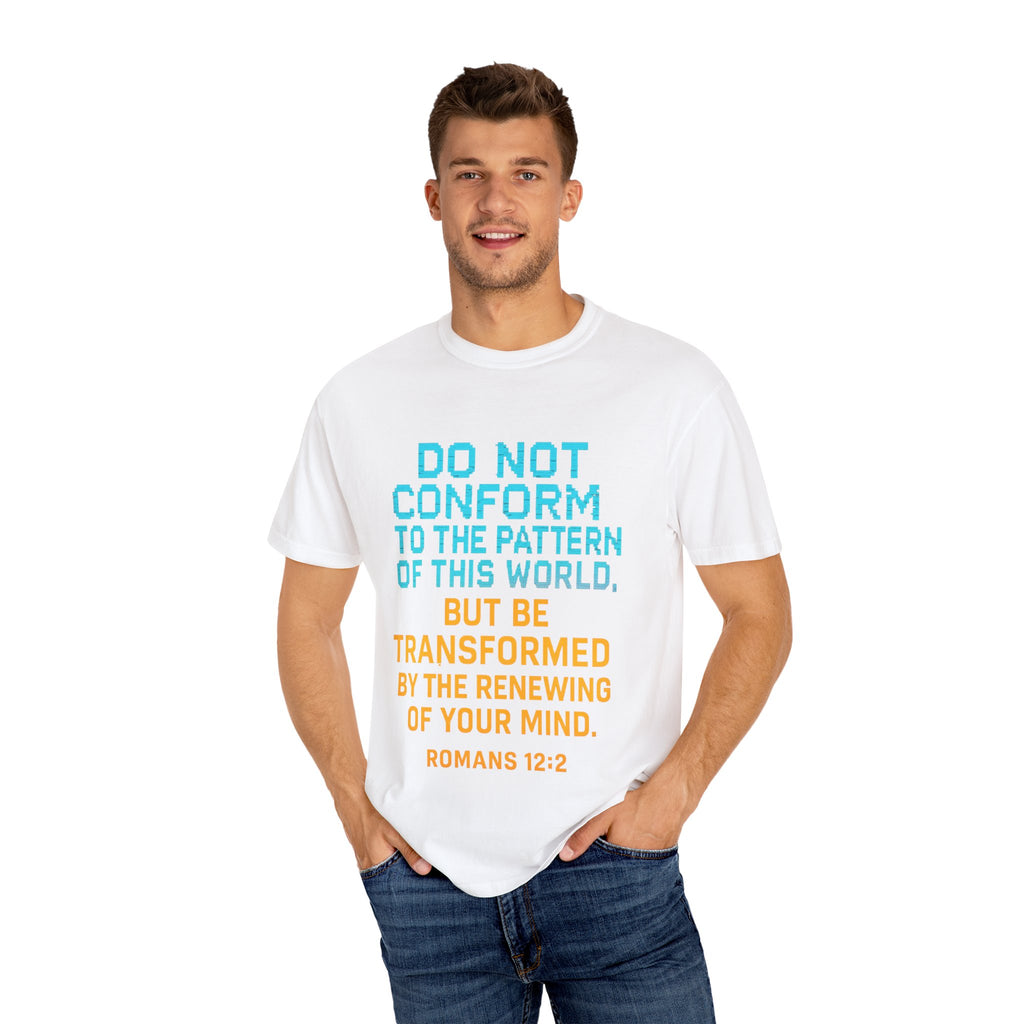 Garments of the Bible Unisex T-shirt Romans 12:2