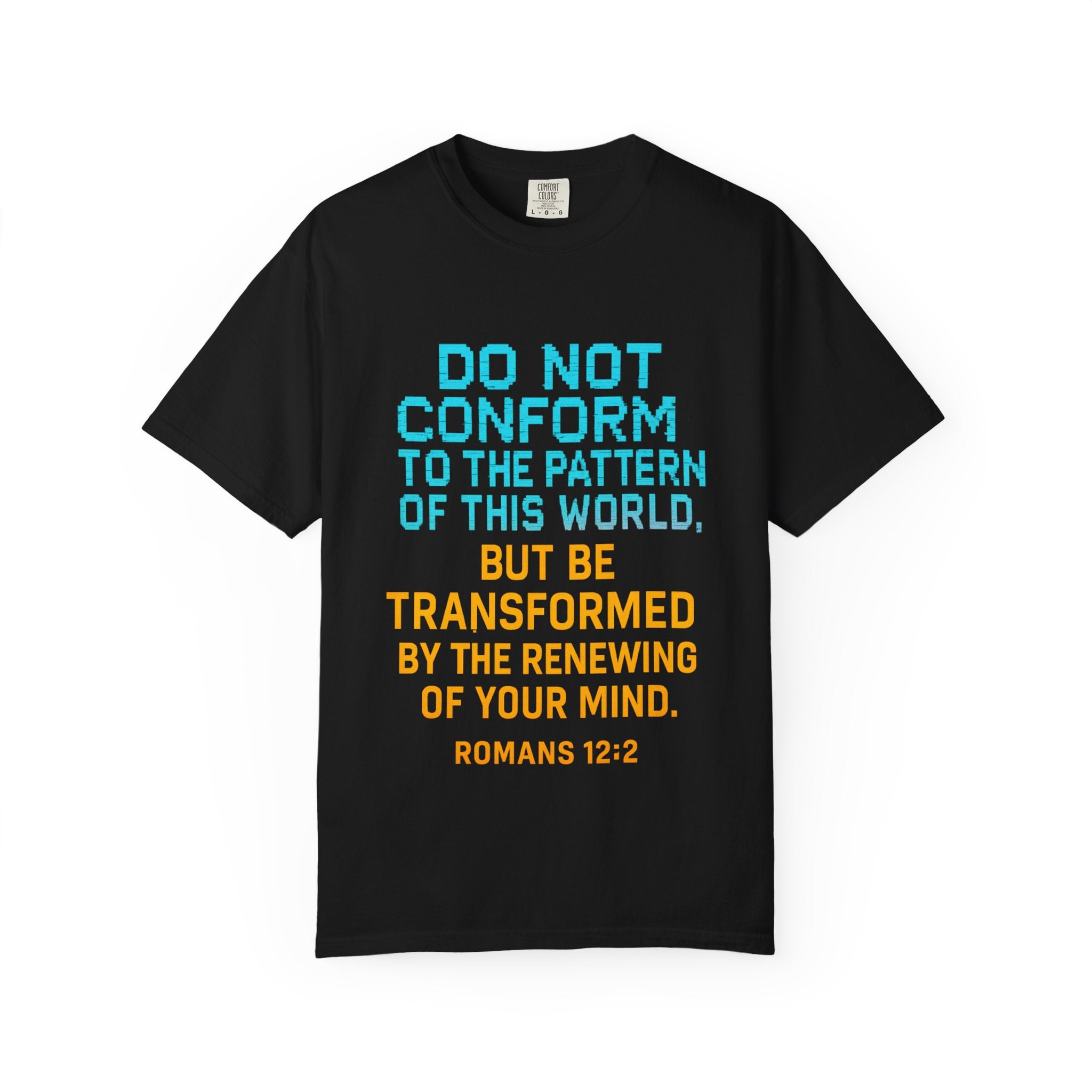 Garments of the Bible Unisex T-shirt Romans 12:2