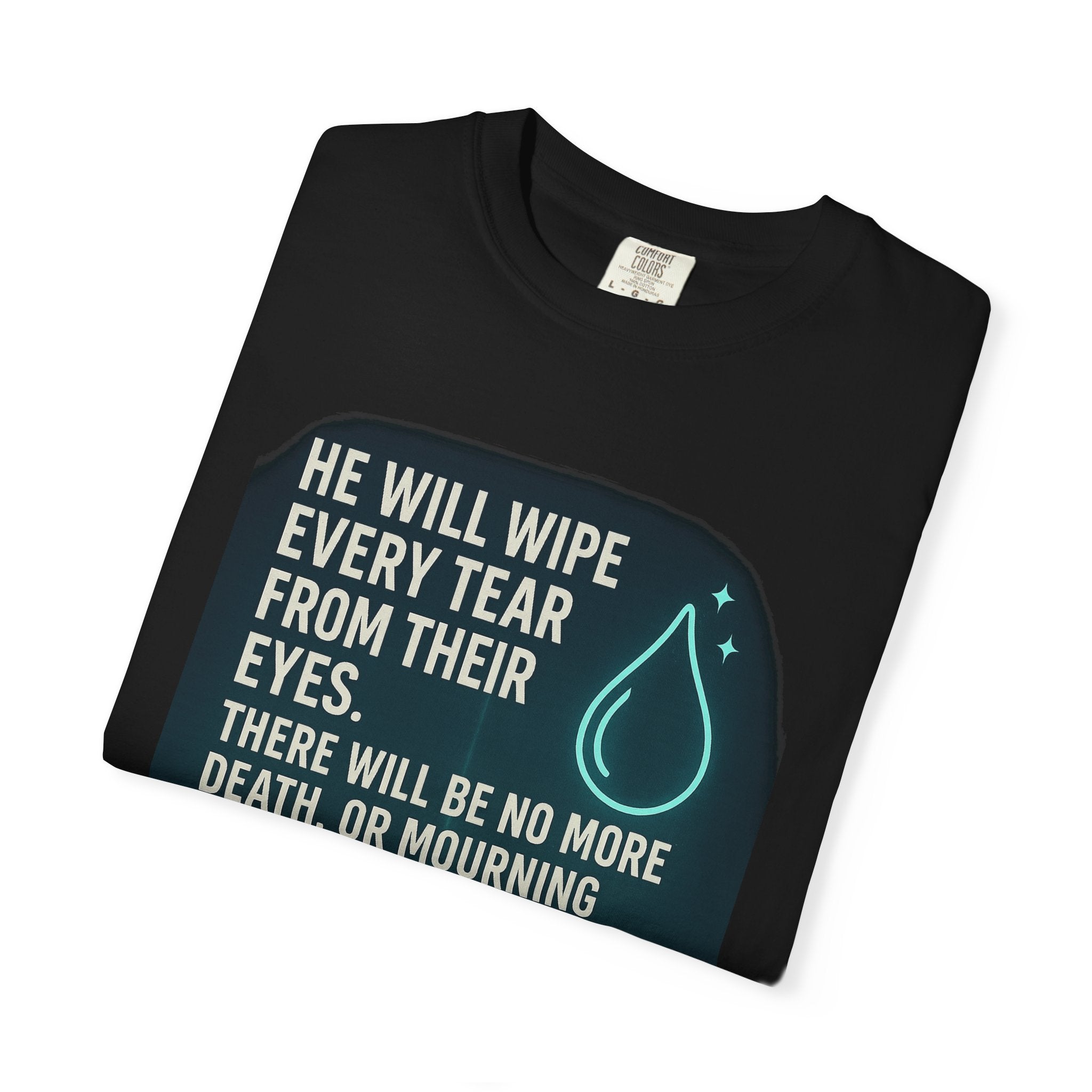 Garments of the Bible Unisex T-shirt Revelations 21:4