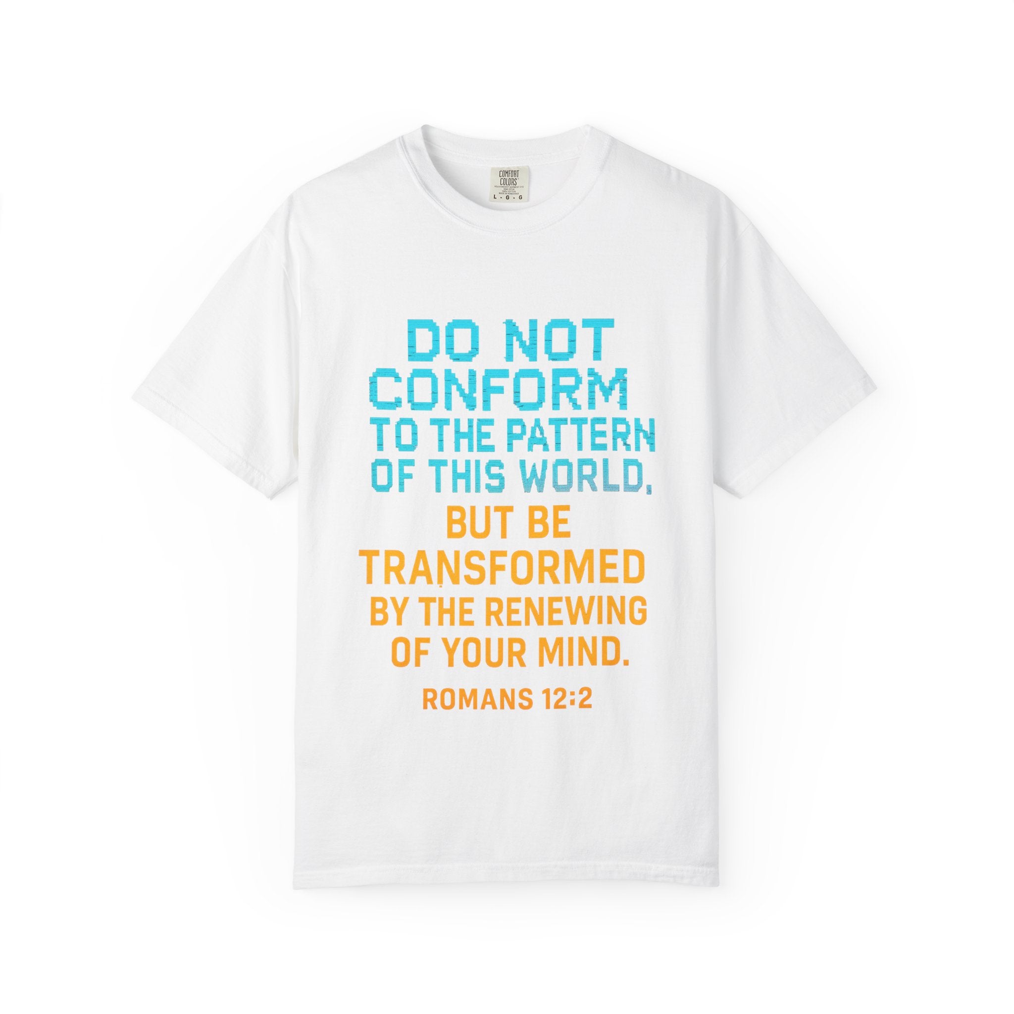Garments of the Bible Unisex T-shirt Romans 12:2