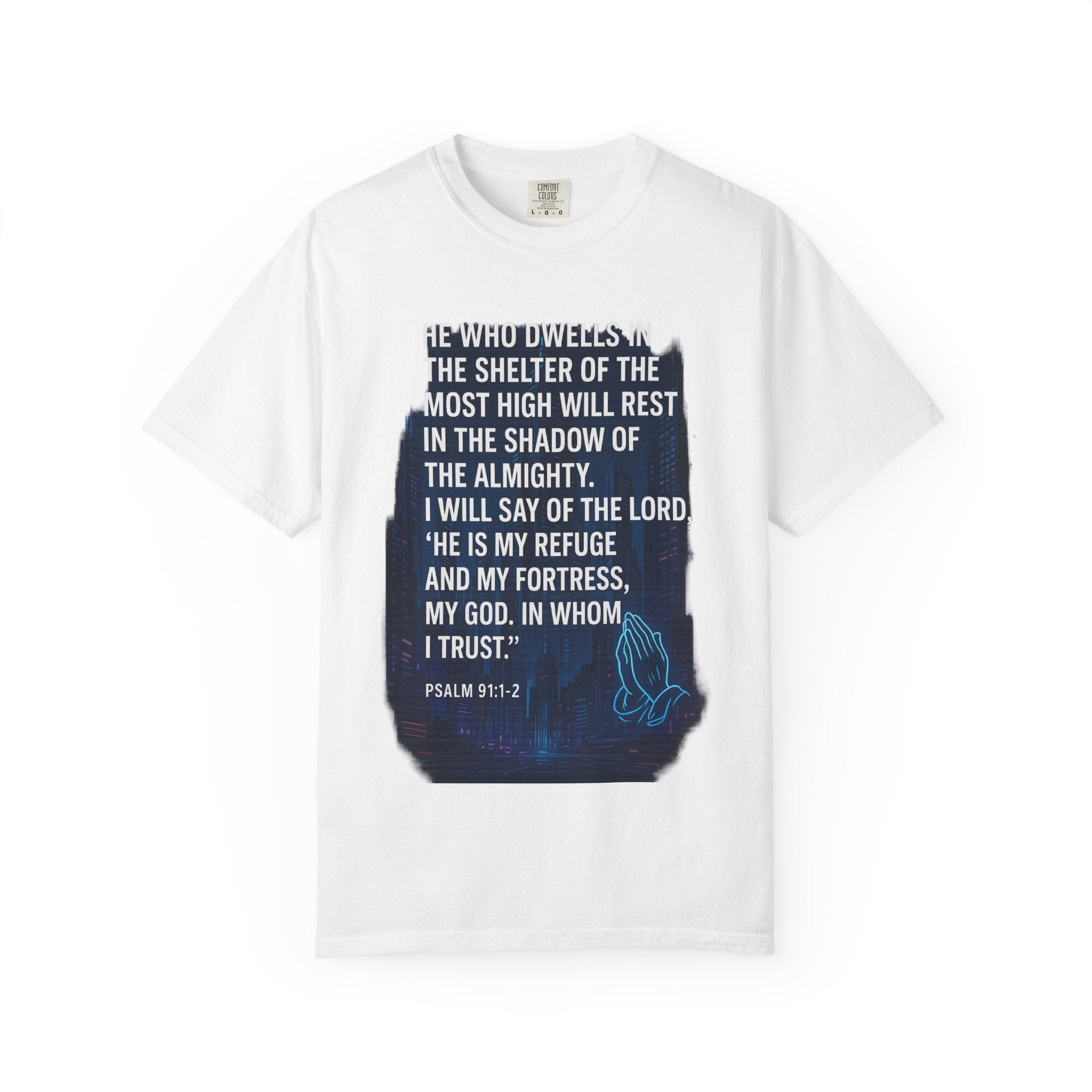 Garments of the Bible Unisex T-shirt Psalm 91:1-2