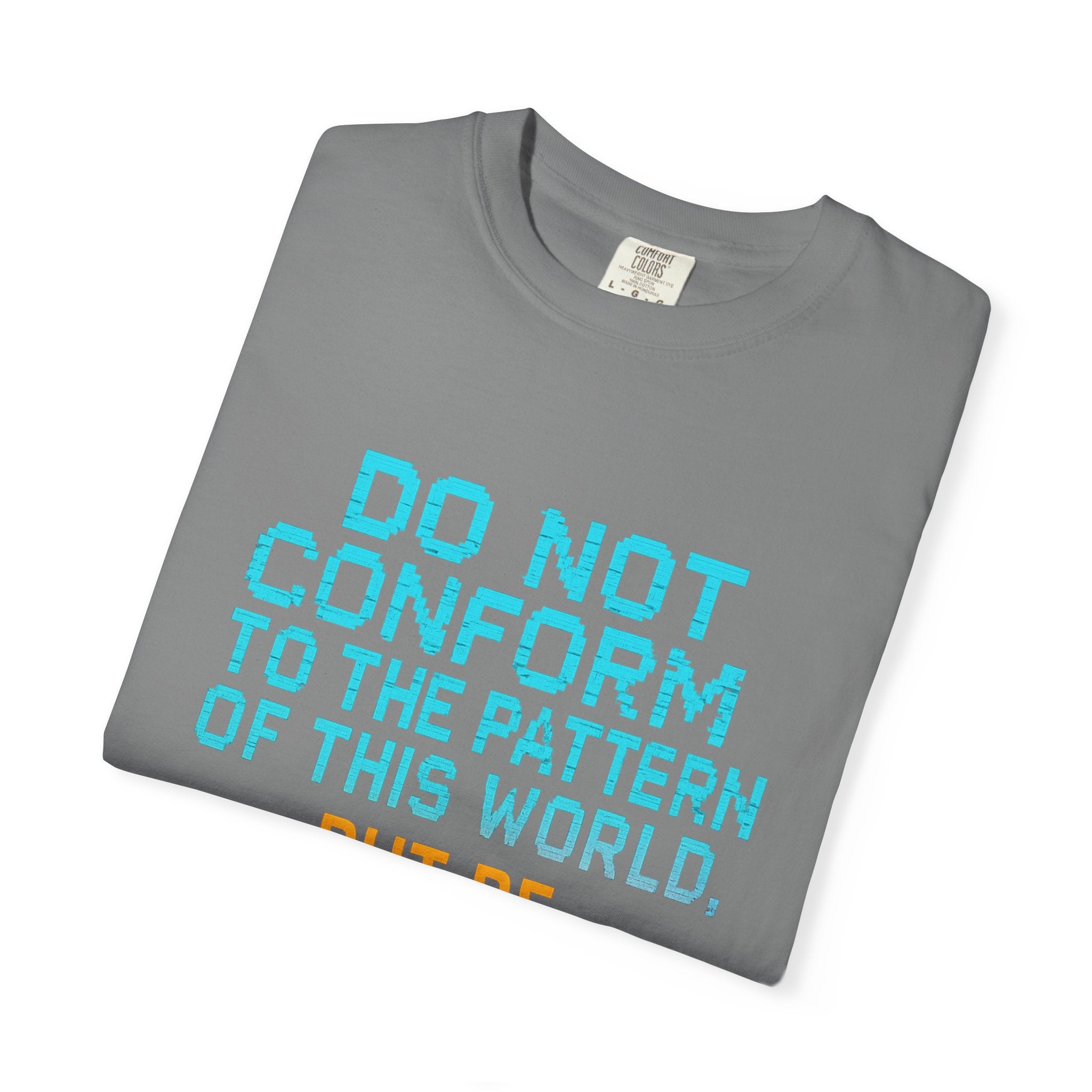 Garments of the Bible Unisex T-shirt Romans 12:2