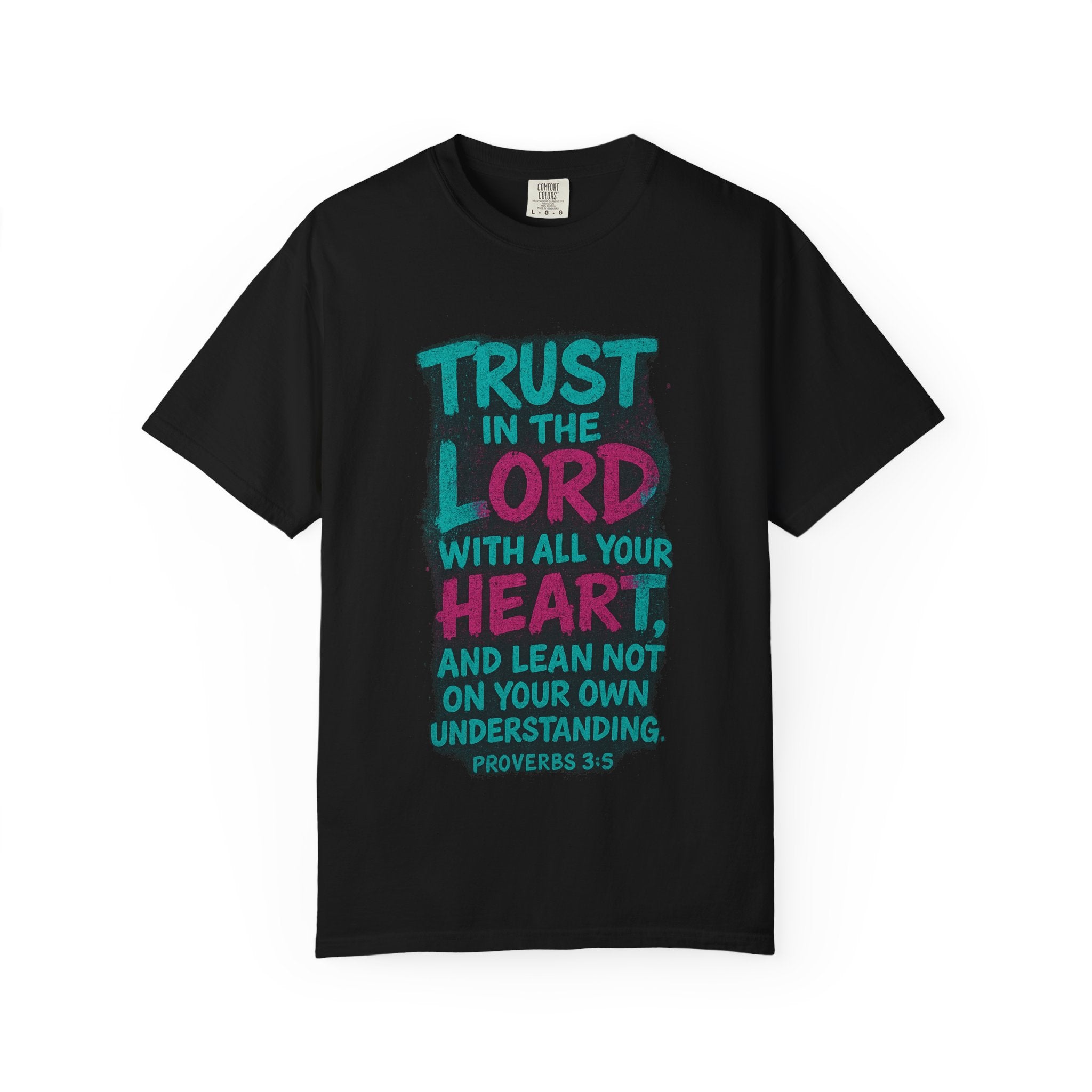 Garments of the Bible Unisex T-shirt Proverbs 3:5