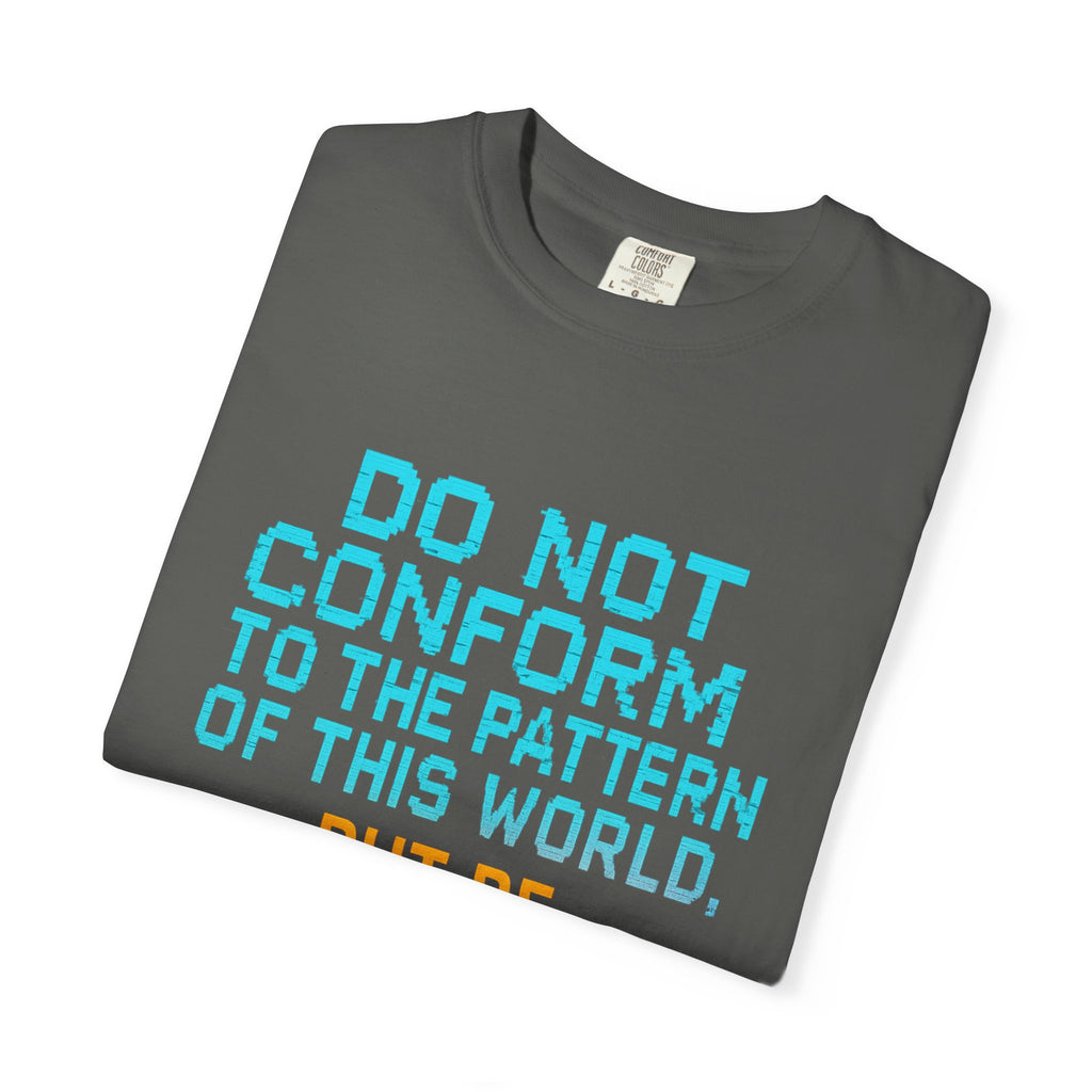 Garments of the Bible Unisex T-shirt Romans 12:2