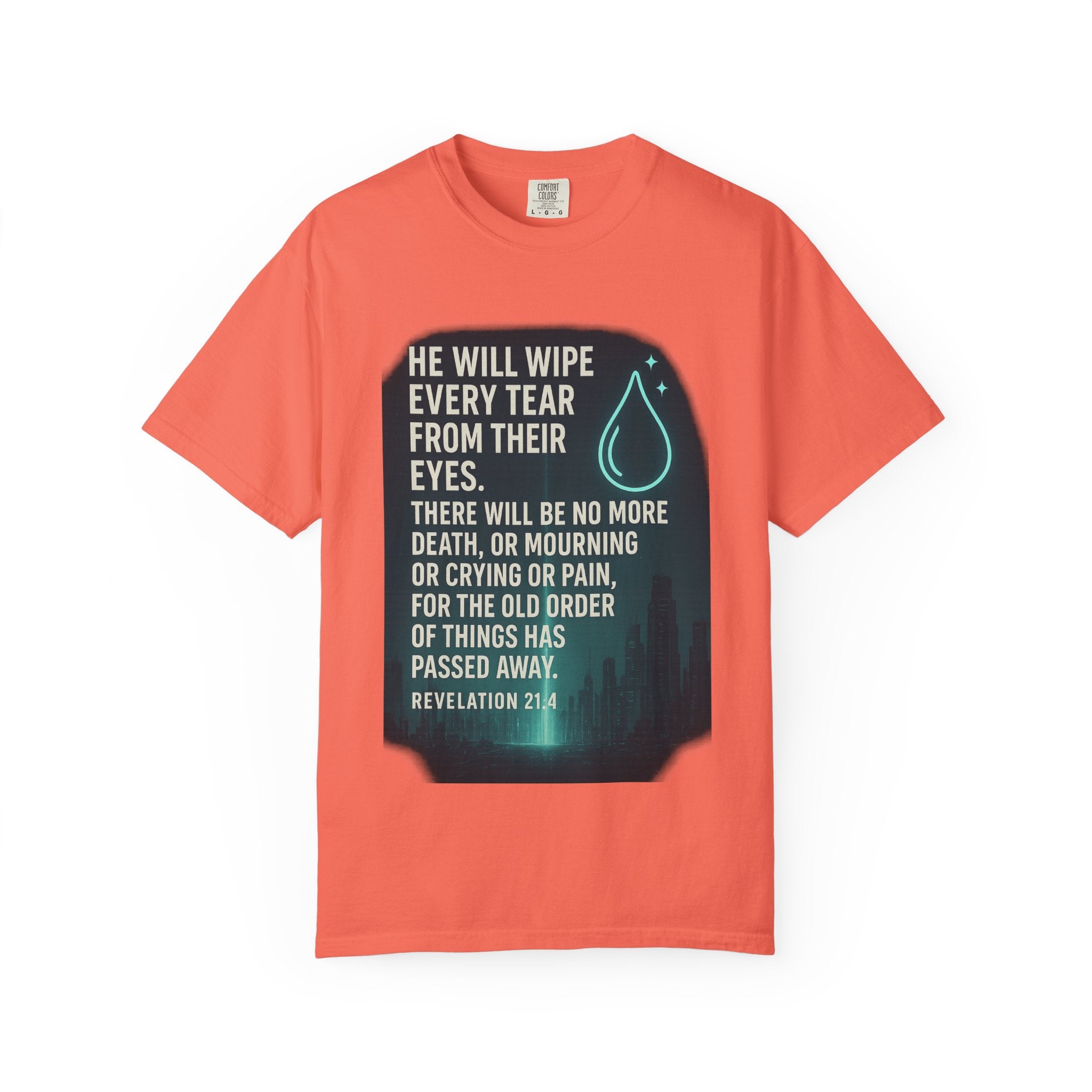 Garments of the Bible Unisex T-shirt Revelations 21:4