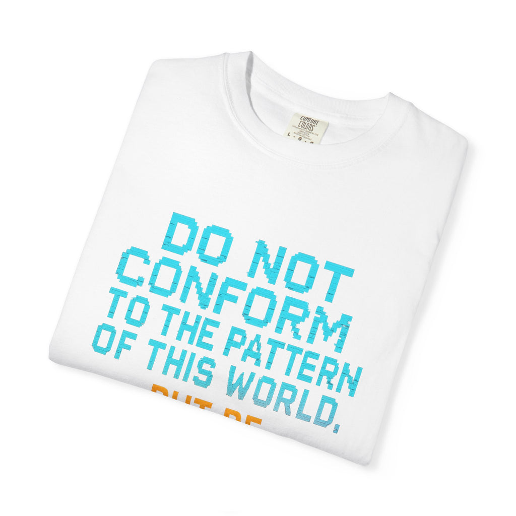 Garments of the Bible Unisex T-shirt Romans 12:2