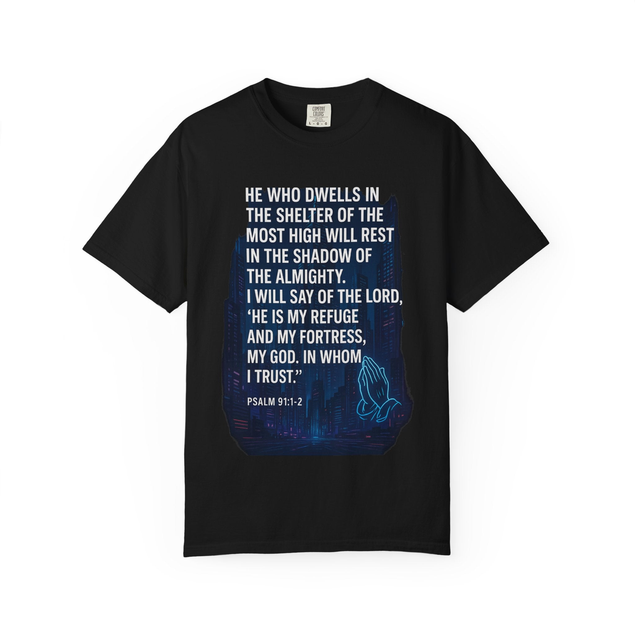 Garments of the Bible Unisex T-shirt Psalm 91:1-2