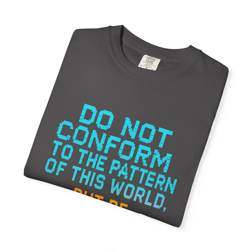 Garments of the Bible Unisex T-shirt Romans 12:2