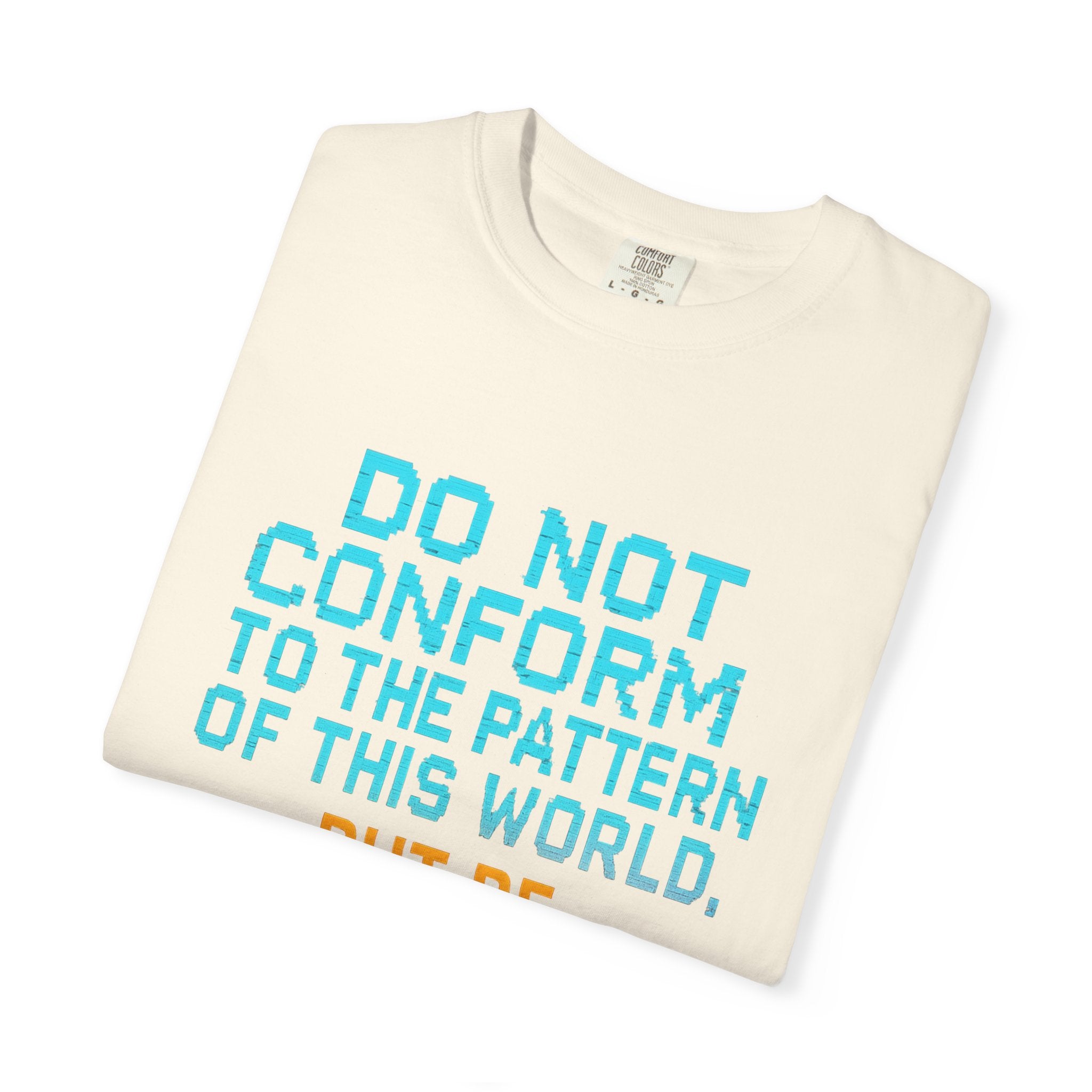 Garments of the Bible Unisex T-shirt Romans 12:2