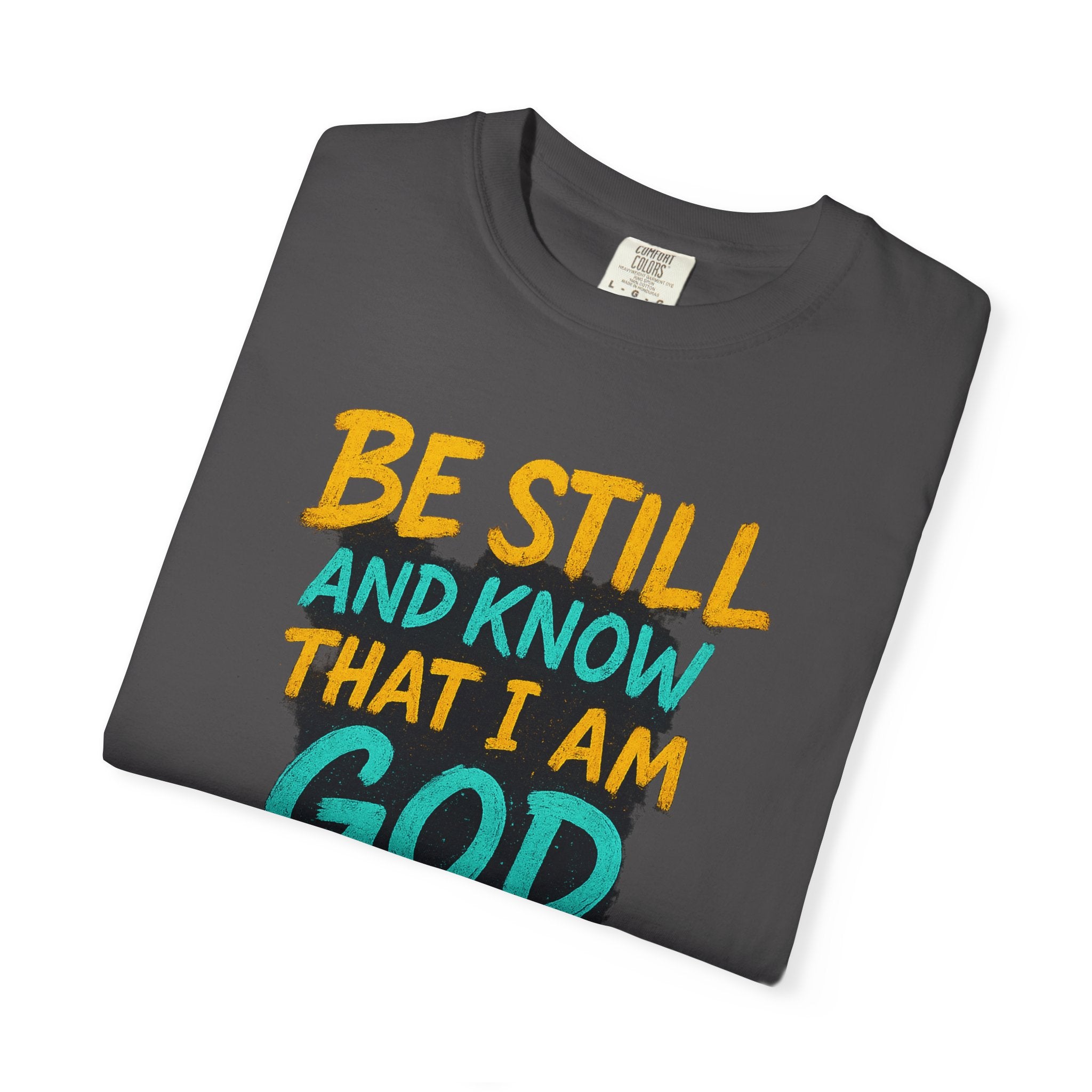 Garments of the Bible Unisex T-shirt Psalms 46:10