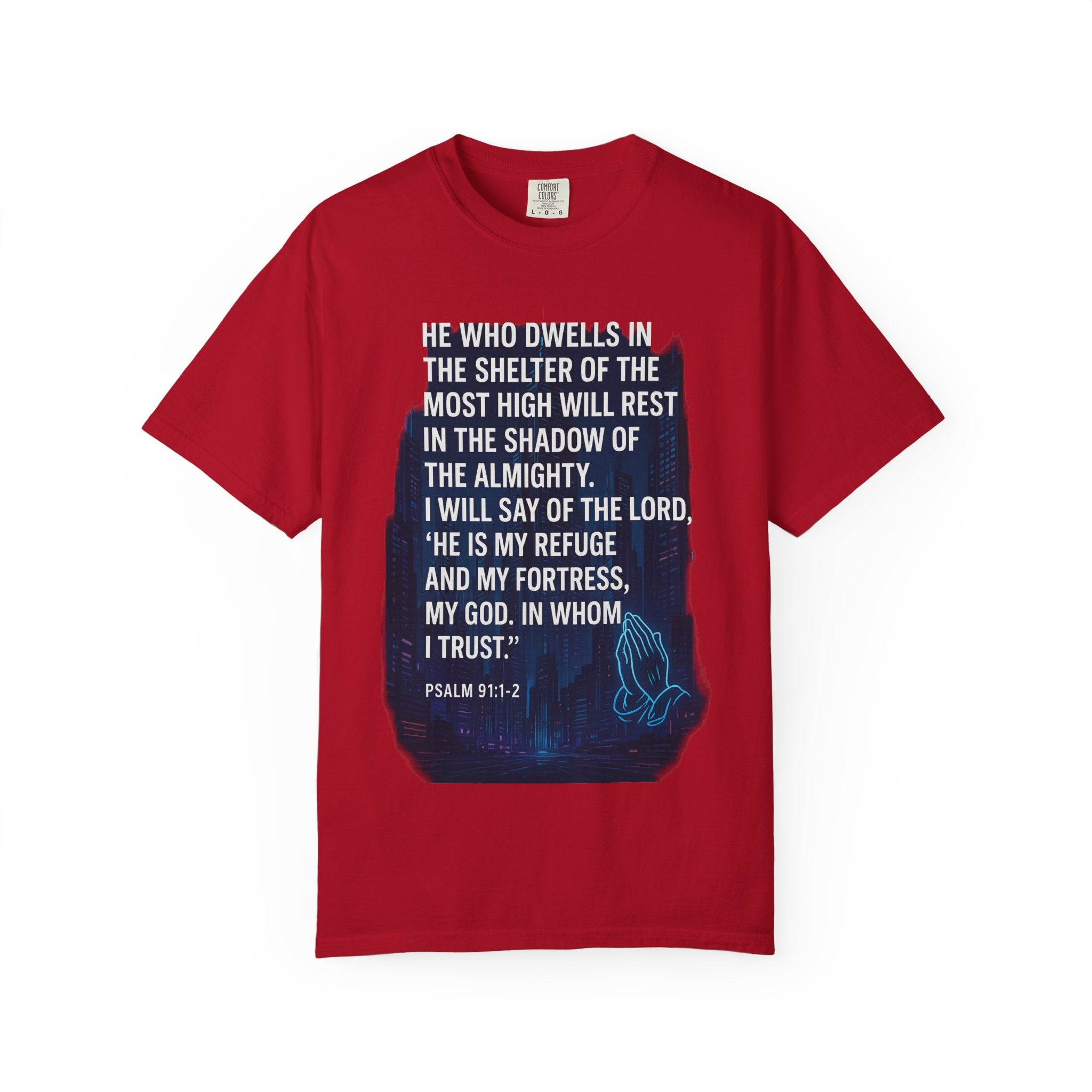 Garments of the Bible Unisex T-shirt Psalm 91:1-2