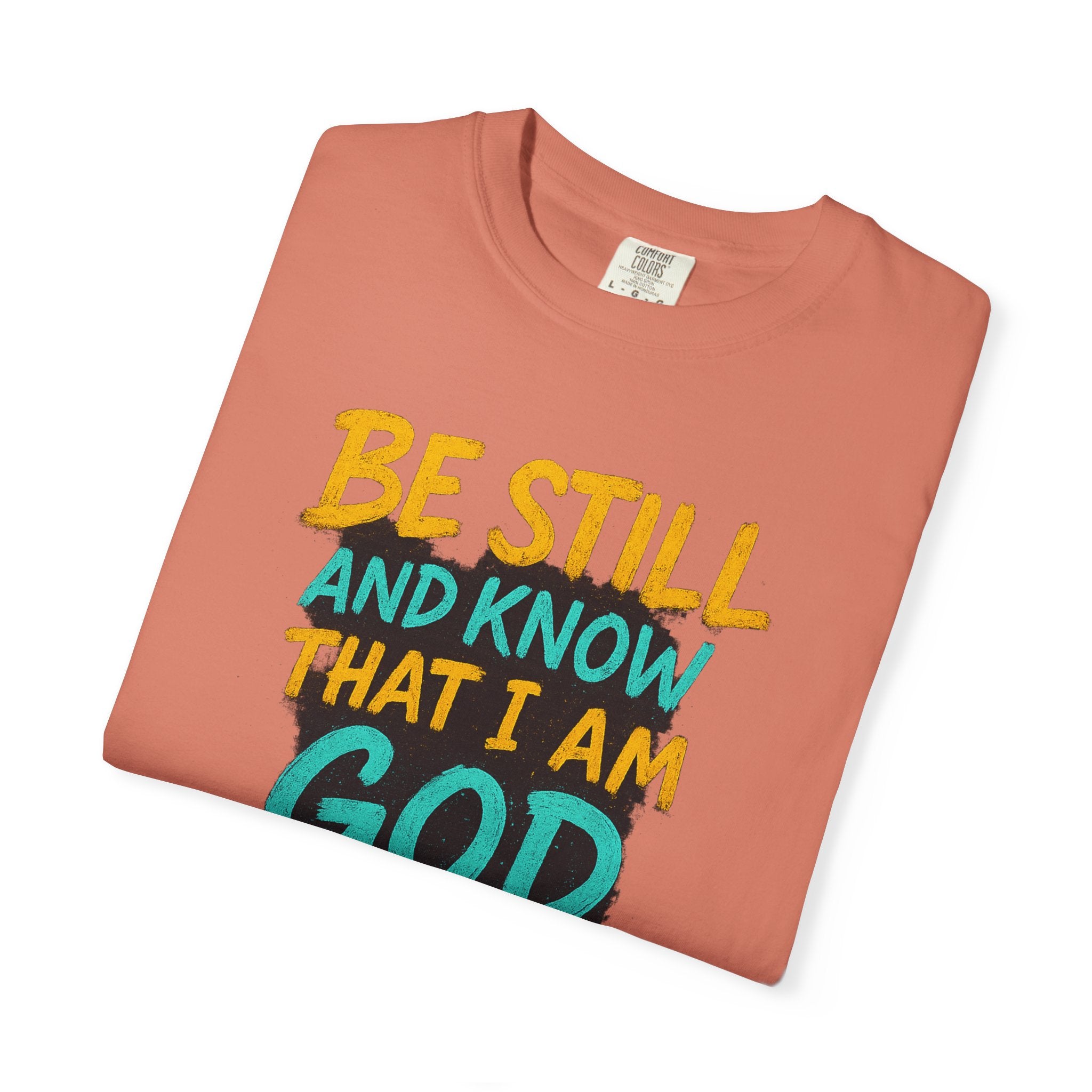 Garments of the Bible Unisex T-shirt Psalms 46:10