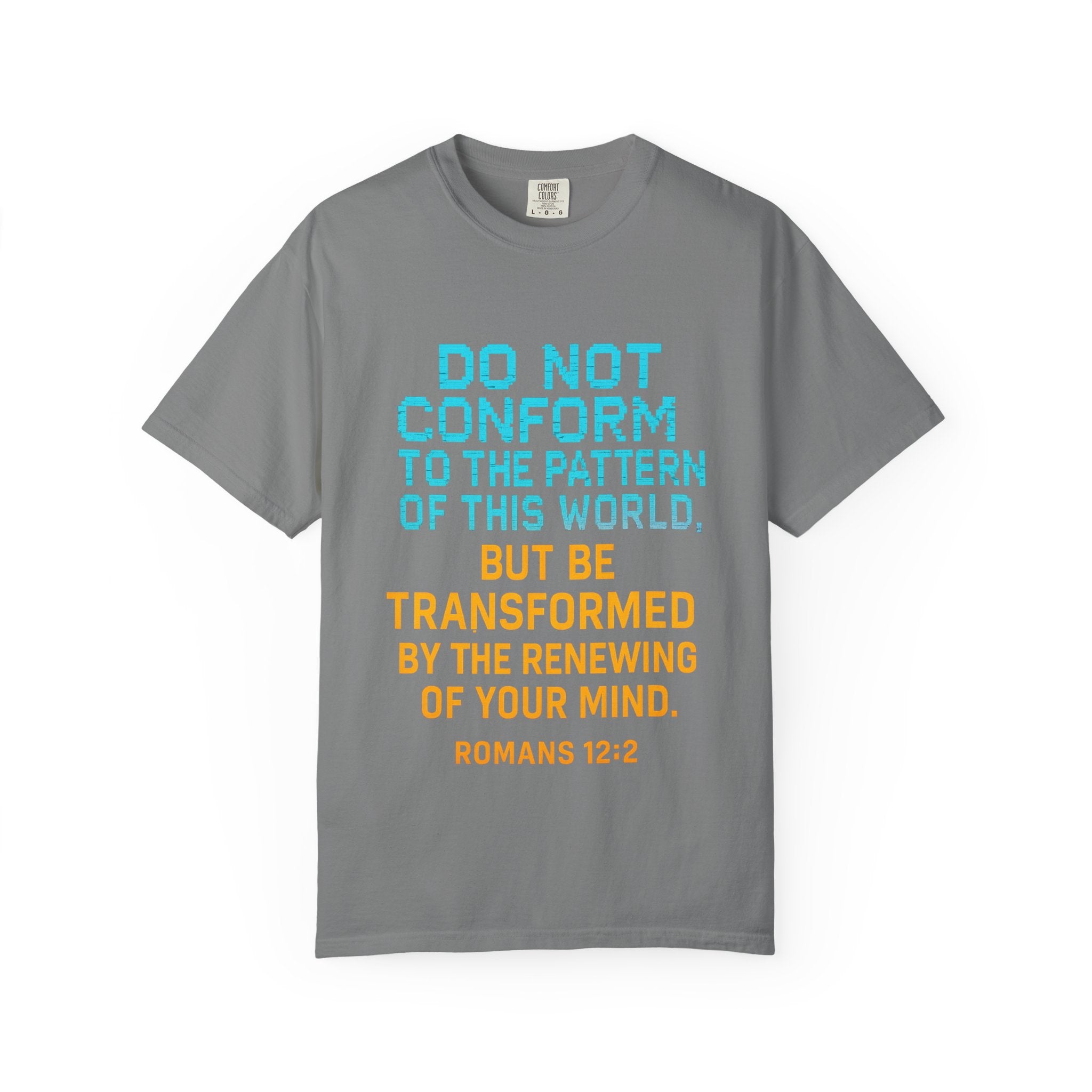 Garments of the Bible Unisex T-shirt Romans 12:2