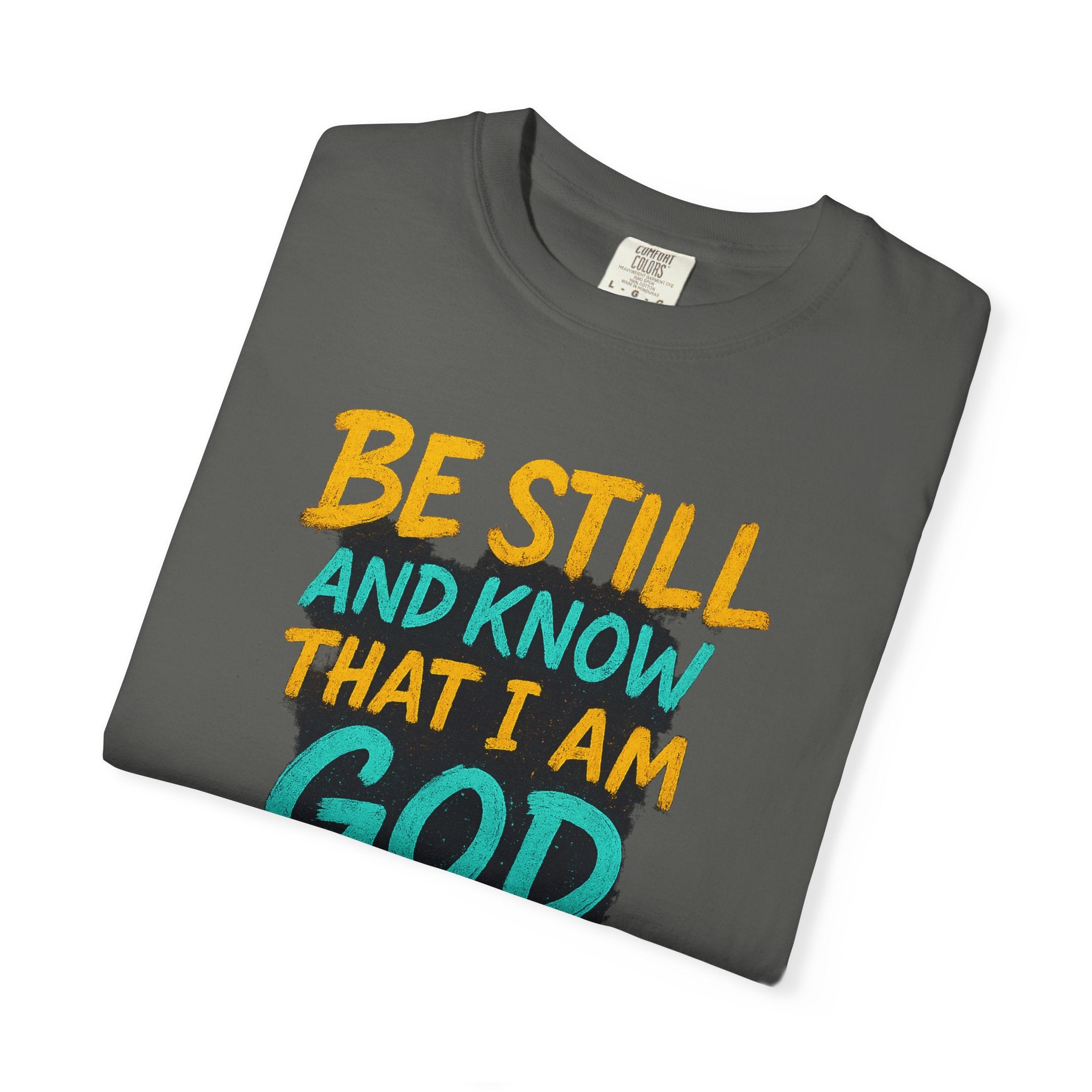 Garments of the Bible Unisex T-shirt Psalms 46:10